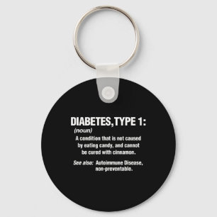 Diabetes Type 1 T1D Diabetics Fun Definition  Key Ring