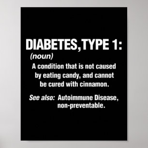Diabetes Type 1 T1D Diabetics Fun Definition Poster