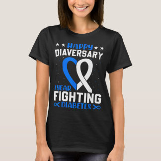 Diabetes Warrior - Happy Diaversary Diabetes T-Shirt