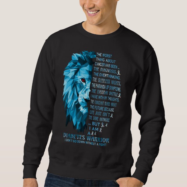Diabetes Warrior I Donu2019t Go Down Without A Fig Sweatshirt (Front)