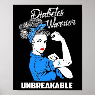 Diabetes Warrior Unbreakable  Diabetes Awareness G Poster