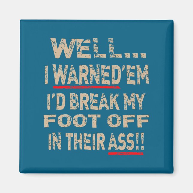 Diabetic Amputee Leg Foot Cool Sense Of Humor Funn Magnet (Front)