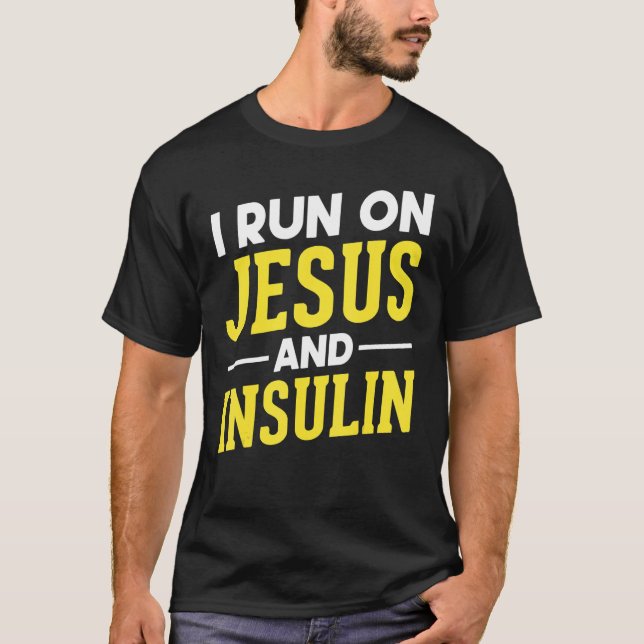 Diabetic Christian Insulin Jesus   Diabetes Awaren T-Shirt (Front)