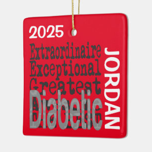 Diabetic Extraordinaire CUSTOM Ceramic Ornament