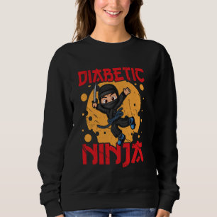 Diabetic Ninja Warrior Funny Sweatshirt