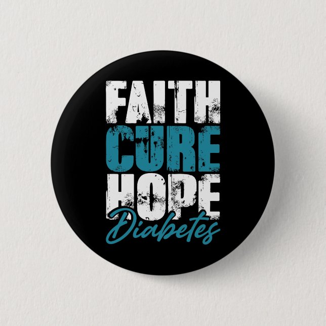 Diabetic Warrior Gift Faith Cure Hope Diabetes Awa 6 Cm Round Badge (Front)