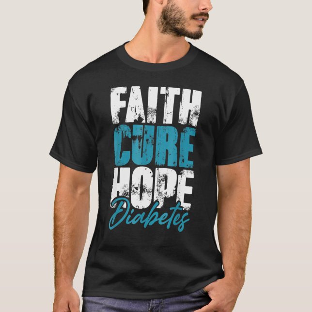 Diabetic Warrior Mum Faith Cure Hope Diabetes Awar T-Shirt (Front)