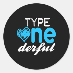 Diabetics Type One-derful T1d Diabetes Awareness  Classic Round Sticker