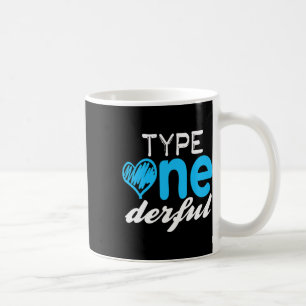 Diabetics Type One-derful T1d Diabetes Awareness Coffee Mug