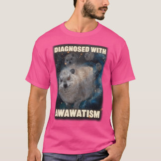 Diagnosed With Awawatism Rock Hyrax T-Shirt