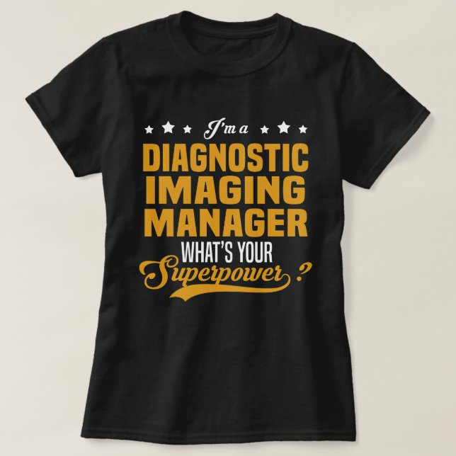 Diagnostic Imaging Manager T-Shirt (Design Front)