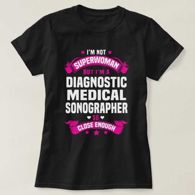 Diagnostic Medical Sonographer T-Shirt (Design Front)