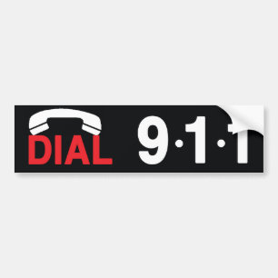 Dial 911 bumper sticker