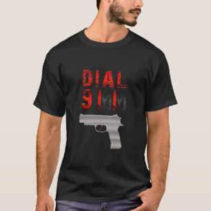 Dial 911 T-Shirt
