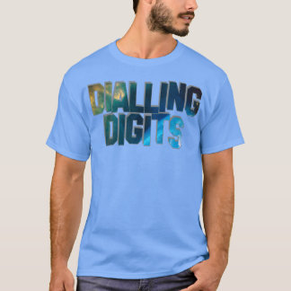 Dialling Digits T-Shirt