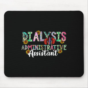 Dialysis Administrative Istant Dialysis Nurse - Un Mouse Mat
