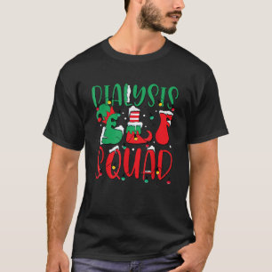 Dialysis ELF Squad Christmas Dialysis Holiday Nurs T-Shirt
