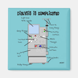 Dialysis Humour i Magnet