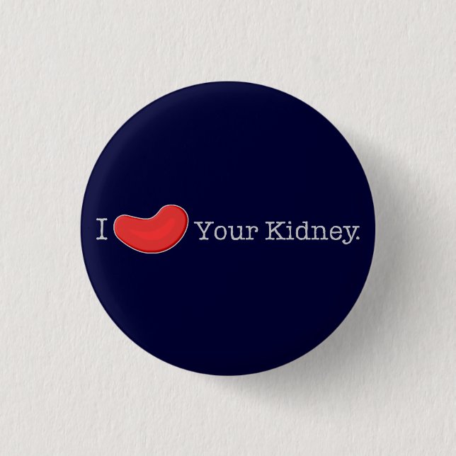 Dialysis Humour T-shirts, Gifts 3 Cm Round Badge (Front)