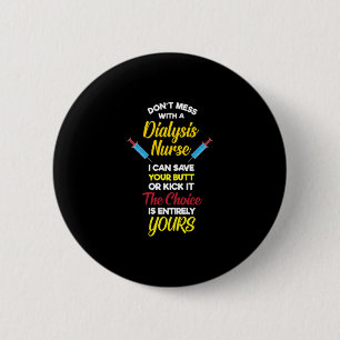 Dialysis Nurse 6 Cm Round Badge