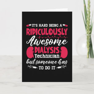 Dialysis Nurse Awesome Dialysis Technician Tech Card