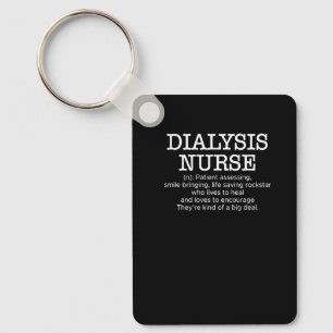Dialysis Nurse Definition Nursing Premium Key Ring