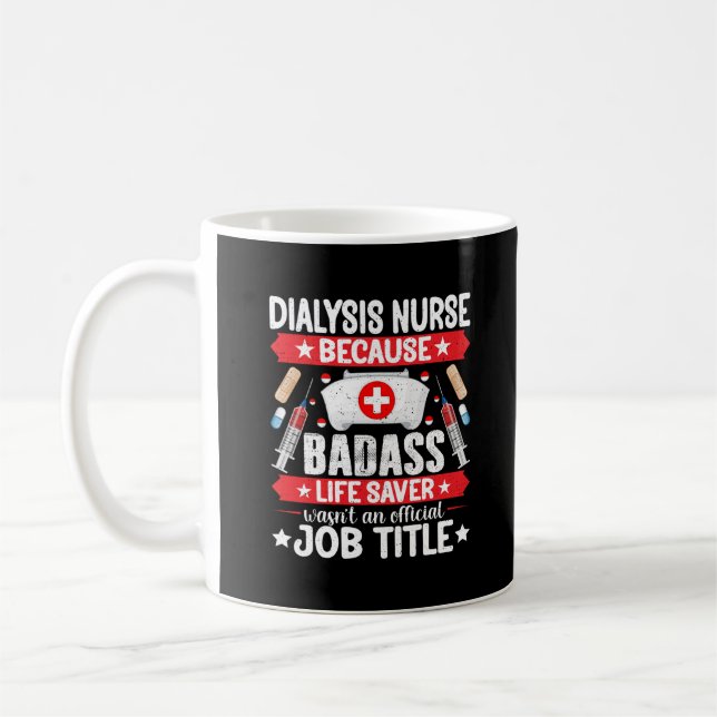 Dialysis Nurse - Funny Nephrology Nurse Kidney Coffee Mug (Left)