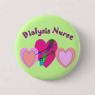 Dialysis Nurse Gifts 6 Cm Round Badge
