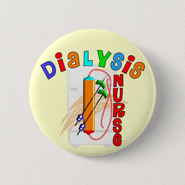 Dialysis Nurse Gifts 6 Cm Round Badge (Front)