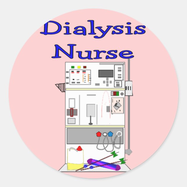 Dialysis Nurse Gifts-Unique Machine Design Classic Round Sticker (Front)