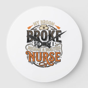 Dialysis Nurse Halloween Broom Broke Vintage Desig Large Clock