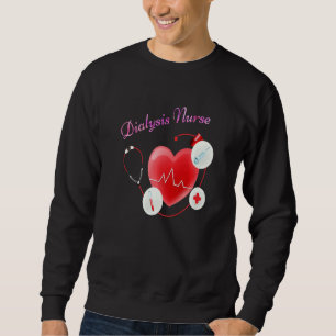 Dialysis Nurse Heartbeat Heart Nephrology Tech   Sweatshirt