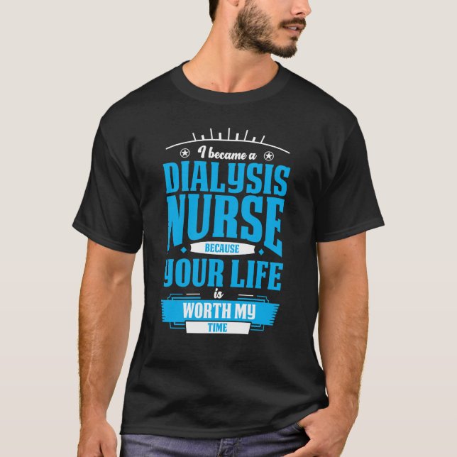 Dialysis Nurse Hero Kidney Nephrology Nursing T-Shirt (Front)