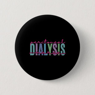 Dialysis Nurse Kidney Disease Fun Nursing 1  6 Cm Round Badge