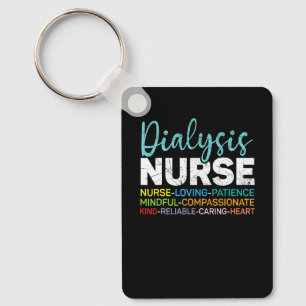 Dialysis Nurse Medical Registered Nurse Nursing Ho Key Ring