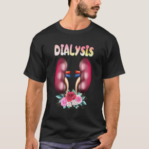 Dialysis Nurse Nephrology Kidney Disease Nursing 1 T-Shirt