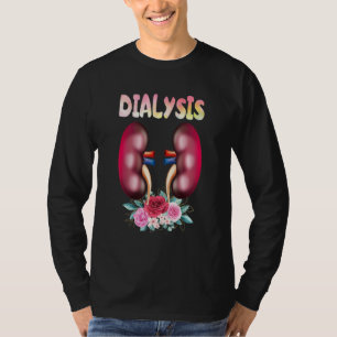 Dialysis Nurse Nephrology Kidney Disease Nursing 1 T-Shirt