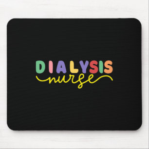 Dialysis Nurse Nephrology Kidney Disease Nursing 3 Mouse Mat