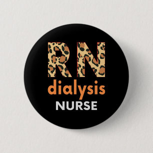 Dialysis Nurse Nephrology Kidney Disease Nursing 6 Cm Round Badge