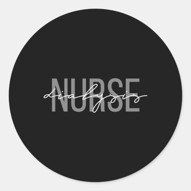 Dialysis Nurse Nephrology Nursing Classic Round Sticker (Front)