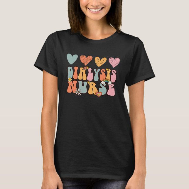 Dialysis Nurse Nephrology Nursing Groovy Retro Cut T-Shirt (Front)