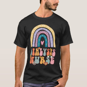 Dialysis Nurse Nephrology Nursing Groovy Retro Rai T-Shirt