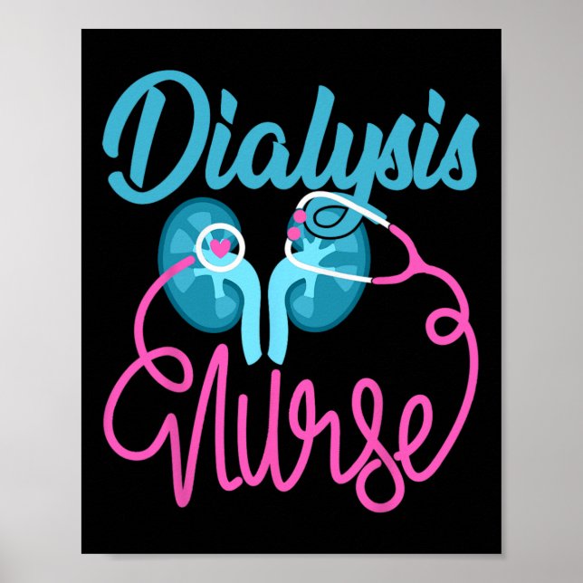 Dialysis Nurse Nephrology Nursing Team Dialysis Te Poster (Front)