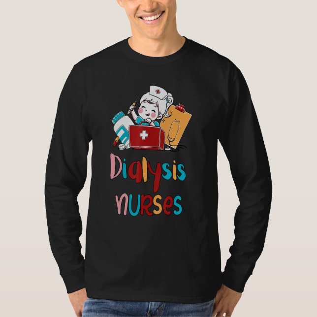 Dialysis Nurse Nephrology Tech T-Shirt (Front)