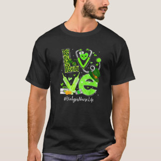 Dialysis Nurse Nurse Life Love Heart Stethoscope R T-Shirt