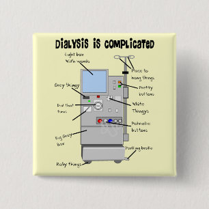 Dialysis Nurse/Tech Funny Gifts 15 Cm Square Badge