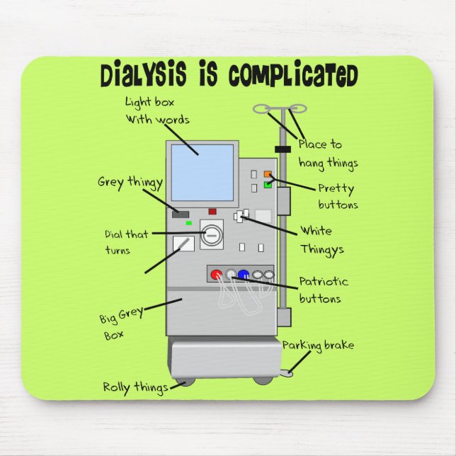 Dialysis Nurse/Tech Funny Gifts Mouse Mat (Front)