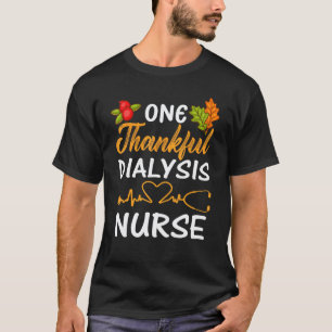 Dialysis Nurse Thanksgiving Fall T-Shirt