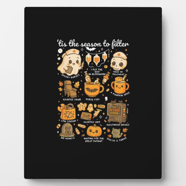 Dialysis Nurse Tis The Season To Halloween Plaque (Front)