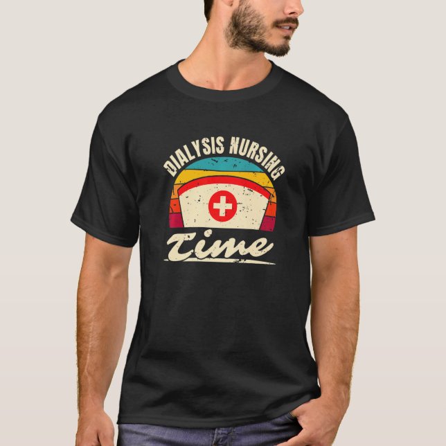 Dialysis Nursing Time Nursing Premium T-Shirt (Front)